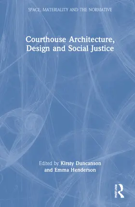 Duncanson / Henderson |  Courthouse Architecture, Design and Social Justice | Buch |  Sack Fachmedien