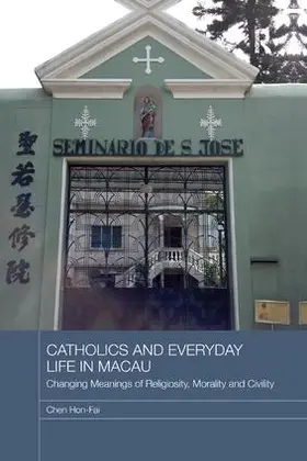 Hon-Fai |  Catholics and Everyday Life in Macau | Buch |  Sack Fachmedien