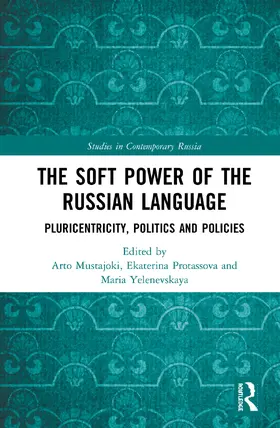 Mustajoki / Protassova / Yelenevskaya |  The Soft Power of the Russian Language | Buch |  Sack Fachmedien