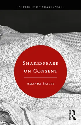 Bailey |  Shakespeare on Consent | Buch |  Sack Fachmedien