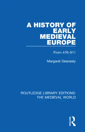 Deanesley / Deanesly |  A History of Early Medieval Europe | Buch |  Sack Fachmedien
