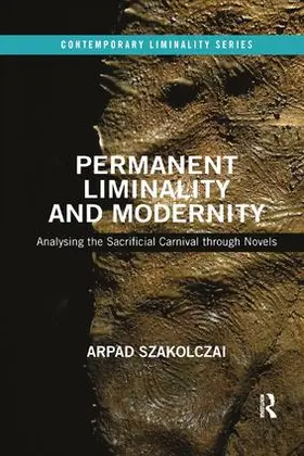 Szakolczai |  Permanent Liminality and Modernity | Buch |  Sack Fachmedien