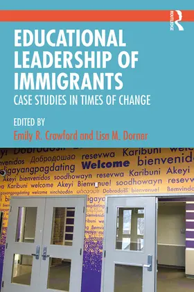 Crawford / Dorner | Educational Leadership of Immigrants | Buch | 978-0-367-18627-2 | sack.de