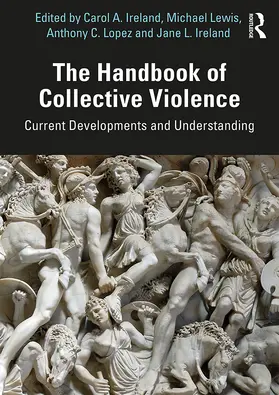 Ireland / Lewis / Lopez |  The Handbook of Collective Violence | Buch |  Sack Fachmedien