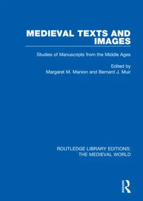 Manion / Muir |  Medieval Texts and Images | Buch |  Sack Fachmedien