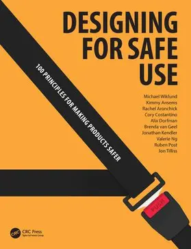 Wiklund / Dorfman / Ansems |  Designing for Safe Use | Buch |  Sack Fachmedien