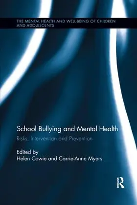 Cowie / Myers | School Bullying and Mental Health | Buch | 978-0-367-19018-7 | sack.de