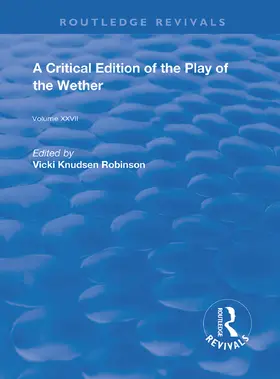 Heywood / Knudsen Robinson |  A Critical Edition of The Play of the Wether | Buch |  Sack Fachmedien