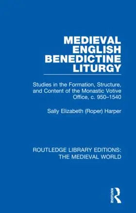 (Roper) Harper |  Medieval English Benedictine Liturgy | Buch |  Sack Fachmedien