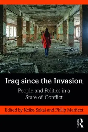 Sakai / Marfleet |  Iraq since the Invasion | Buch |  Sack Fachmedien