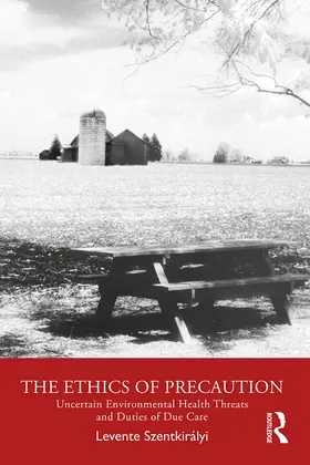 Szentkirályi | The Ethics of Precaution | Buch | 978-0-367-19374-4 | sack.de