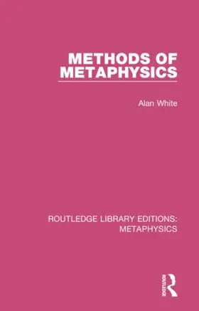 White |  Methods of Metaphysics | Buch |  Sack Fachmedien