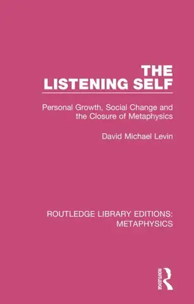 Levin |  The Listening Self | Buch |  Sack Fachmedien