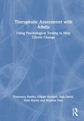 Fantini / Aschieri / David | Therapeutic Assessment with Adults | Buch | 978-0-367-19492-5 | sack.de