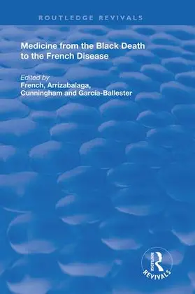 French / Arrizabalaga / Cunningham |  Medicine from the Black Death to the French Disease | Buch |  Sack Fachmedien
