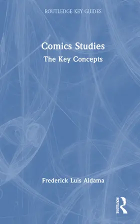 Aldama | Comics Studies | Buch | 978-0-367-19686-8 | sack.de