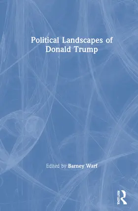 Warf |  Political Landscapes of Donald Trump | Buch |  Sack Fachmedien