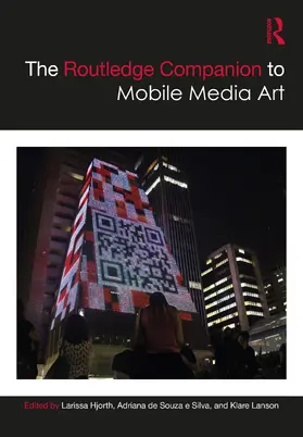 Hjorth / Lanson / de Souza e Silva |  The Routledge Companion to Mobile Media Art | Buch |  Sack Fachmedien