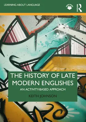 Johnson |  The History of Late Modern Englishes | Buch |  Sack Fachmedien