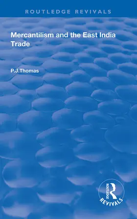 Thomas | Mercantilism and East India Trade | Buch | 978-0-367-19932-6 | sack.de