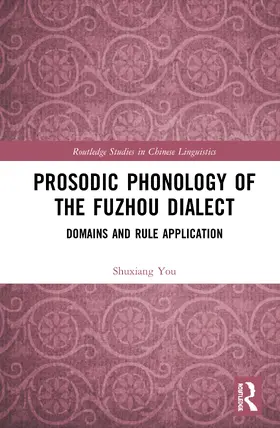 You |  Prosodic Phonology of the Fuzhou Dialect | Buch |  Sack Fachmedien