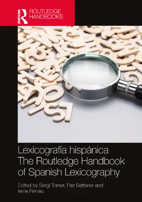 Torner / Battaner / Renau |  Lexicografía hispánica / The Routledge Handbook of Spanish Lexicography | Buch |  Sack Fachmedien