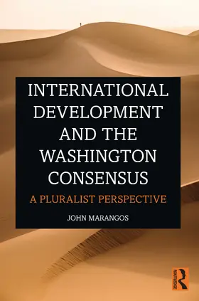 Marangos | International Development and the Washington Consensus | Buch | 978-0-367-20005-3 | www2.sack.de