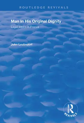 Leubsdorf |  Man in His Original Dignity | Buch |  Sack Fachmedien