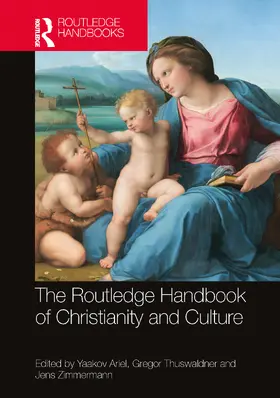 Ariel / Thuswaldner / Zimmermann |  The Routledge Handbook of Christianity and Culture | Buch |  Sack Fachmedien