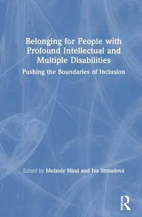 Nind / Strnadova |  Belonging for People with Profound Intellectual and Multiple Disabilities | Buch |  Sack Fachmedien