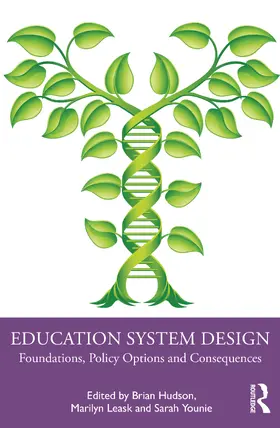 Hudson / Leask / Younie |  Education System Design | Buch |  Sack Fachmedien