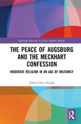 Hough |  The Peace of Augsburg and the Meckhart Confession | Buch |  Sack Fachmedien