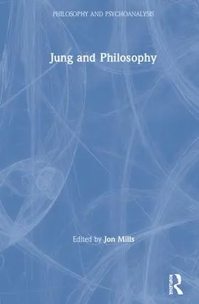 Mills |  Jung and Philosophy | Buch |  Sack Fachmedien