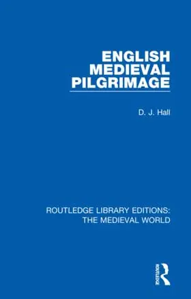 Hall |  English Mediaeval Pilgrimage | Buch |  Sack Fachmedien