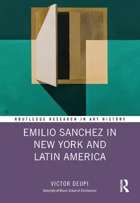 Deupi |  Emilio Sanchez in New York and Latin America | Buch |  Sack Fachmedien