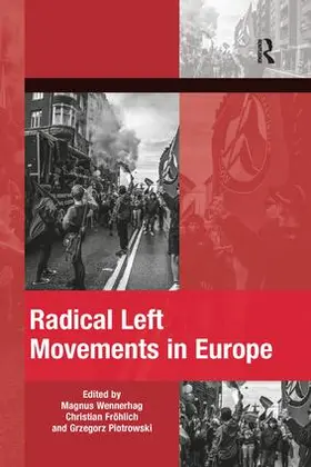 Wennerhag / Fröhlich / Piotrowski |  Radical Left Movements in Europe | Buch |  Sack Fachmedien
