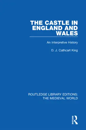 Cathcart King |  The Castle in England and Wales | Buch |  Sack Fachmedien
