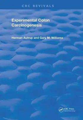 Autrup / Williams |  Experimental Colon Carcinogenesis | Buch |  Sack Fachmedien
