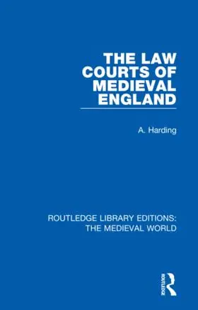 Harding |  The Law Courts of Medieval England | Buch |  Sack Fachmedien