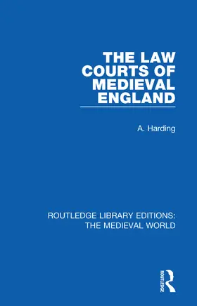 Harding |  The Law Courts of Medieval England | Buch |  Sack Fachmedien