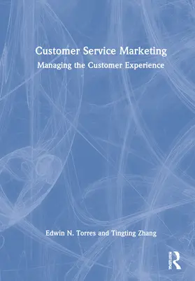 Torres / Zhang |  Customer Service Marketing | Buch |  Sack Fachmedien