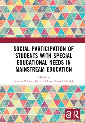 Schwab / Nel / Hellmich |  Social Participation of Students with Special Educational Needs in Mainstream Education | Buch |  Sack Fachmedien