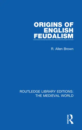 Brown |  Origins of English Feudalism | Buch |  Sack Fachmedien