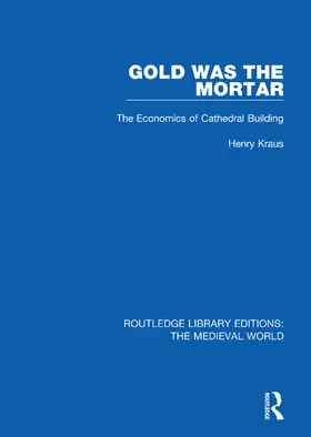 Kraus |  Gold Was the Mortar | Buch |  Sack Fachmedien