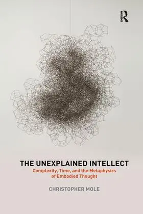 Mole |  The Unexplained Intellect | Buch |  Sack Fachmedien