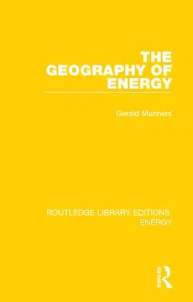 Manners |  The Geography of Energy | Buch |  Sack Fachmedien