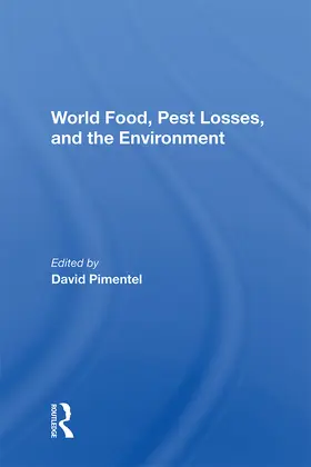 Pimentel |  World Food, Pest Losses, And The Environment | Buch |  Sack Fachmedien