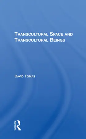 Tomas |  Transcultural Space And Transcultural Beings | Buch |  Sack Fachmedien