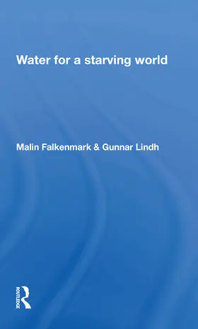 Falkenmark / Lindh |  Water For a Starving World | Buch |  Sack Fachmedien