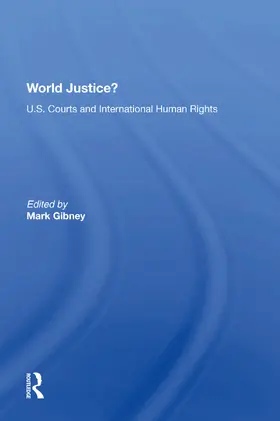 Gibney |  World Justice? | Buch |  Sack Fachmedien